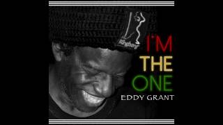 Eddy Grant  Im The One Official Audio [upl. by Barina]