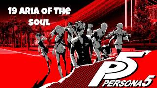 Persona 5 OST  Aria Of The Soul [upl. by Lodi]