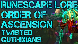 Order of Ascension  Twisted Guthixians  Runescape Lore [upl. by Laen]