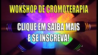 Workshop de CROMOTERAPIA  QUINTA FEIRA ÀS 20 HS [upl. by Rehpotsirhcnhoj406]