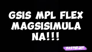 GSIS MPL FLEX MAGSISIMULA NA [upl. by Polito]