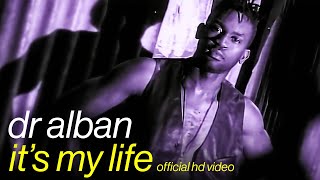 DrAlban  Its My Life Official HD Video [upl. by Stiruc860]