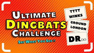 Ultimate DINGBATS Challenge  Say What You See  dingbats Catchphrase dingbatsanswers [upl. by Atilrac]