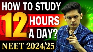 How to Study 12 Hours Daily for NEET 202425🔥 3 Steps Prashant Kirad [upl. by Adnerb]