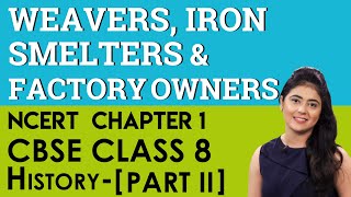 Weavers Iron Smelters and Factory Owners in One Shot  History  Class 8th  Umang  Physics Wallah [upl. by Ahsikit]