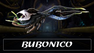 Warframe Weapon Encyclopedia  Bubonico 2021 [upl. by Sheeree]