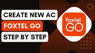 How To Create A New Account On FOXTEL GO [upl. by Zilvia362]