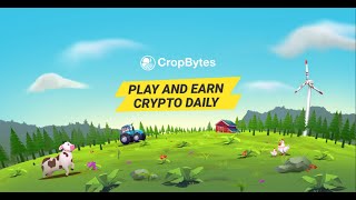 CropBytes Review Play To Earn Crypto Farming Game [upl. by Lyndel]