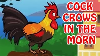 Cock Crows In The Morn  Animated Rhymes For Kids In English [upl. by Iral642]