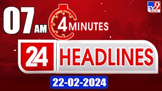 4 Minutes 24 Headlines  7 AM  22022024  TV9 [upl. by Ahsitil]