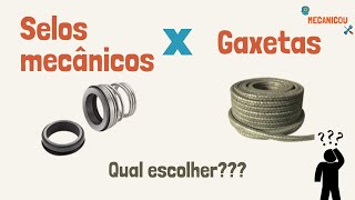 Gaxeta ou Selo Mecânico Qual escolher [upl. by Gail852]