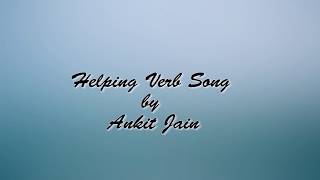 Helping Verb Song HelpingVerbSong sung to Jingle Bells by Ankit Jain Verb Helping [upl. by Rosati]