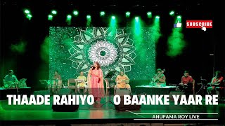 Thaade Rahiyo O Baanke Yaar Re  Pakeezah  Live Performance by Anupama Roy [upl. by Kele]