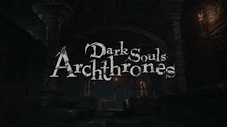 Demo Release Teaser  Dark Souls Archthrones [upl. by Aillimac37]