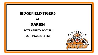 Ridgefield Varsity Boys Soccer At Darien  Oct19 2023 630 pm Updated time [upl. by Suiram307]