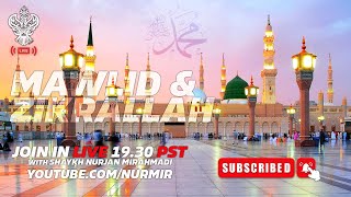 🔴 LIVE  MAWLID amp ZIKRALLAH With Shaykh Nurjan Mirahmadi Sufi Meditation Center [upl. by Ynna454]