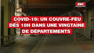 Covid19  un couvrefeu dès 18h dans une vingtaine de départements [upl. by Ailaroc]