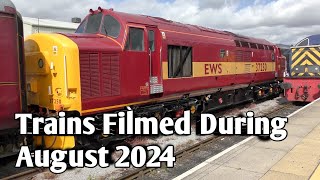 Trains Filmed During August 2024 [upl. by Nyret860]