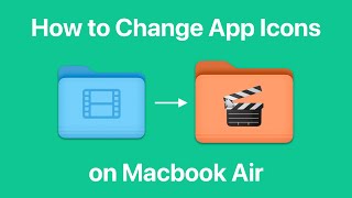 How to Change App Icons on Mac [upl. by Alcott]