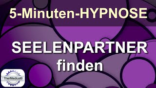 Hypnose Seelenpartner finden [upl. by Iolenta]