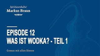 Was ist Wodka  Teil 1 [upl. by Aenert487]