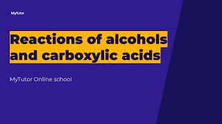 GCSE Chemistry  Reactions of alcohols and carboxylic acids live group tutorials  MyTutor [upl. by Riccio]