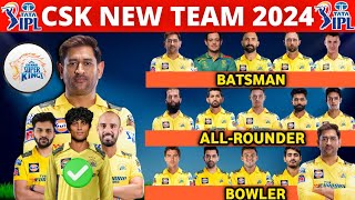 IPL 2024  Chennai Super Kings Team Full Squad  CSK Team New Players List 2024  CSK New Team 2024 [upl. by Ettelohcin]