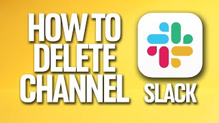 How To Delete Channel On Slack Tutorial [upl. by Harald781]