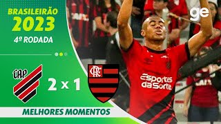 ATHLETICOPR 2 X 1 FLAMENGO  MELHORES MOMENTOS  4ª RODADA BRASILEIRÃO 2023  geglobo [upl. by Gine]