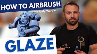 Glazing With The Airbrush  Featuring Andy Wardle amp NEW Leviathan Space Marines [upl. by Rizzo]