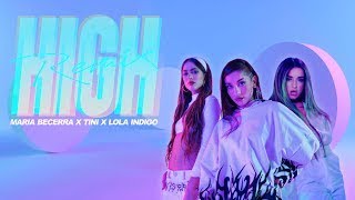 Maria Becerra x TINI x Lola Indigo  High Remix Extended Version  UNNOFICIAL [upl. by Htidra]