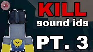 KILL SOUNDS IDS TO USE PT 3  Roblox The Strongest Battlegrounds [upl. by Adelice]