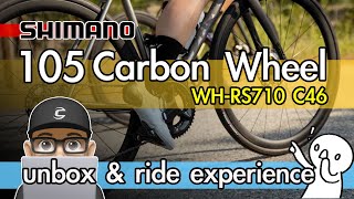 Shimano 105 Carbon Wheelset RS710 C46  105 7150 Di2 Unbox Ride Experience  Roadbike Carbon Wheel [upl. by Penrose]