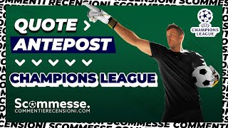 Quote Vincente CHAMPIONS LEAGUE ecco le antepost 20232024 [upl. by Elayne]