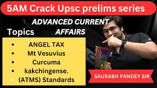 5AM Crack upsc prelims series II Advanced current affairs II Mt Vesuvius  angel tax  ATMS [upl. by Cecile532]