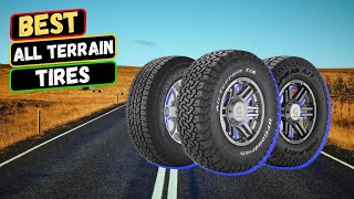 Best All Terrain Tires 2023  Ditch Your Old Tires Upgrade for Unstoppable Performance [upl. by Kapoor]