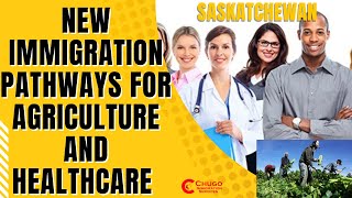 SASKATCHEWANS NEW CANADA IMMIGRATION PATHWAYS FOR AGRICULTURE AND HEALTHCARE  SINP UPDATES SINP [upl. by Nohsram]