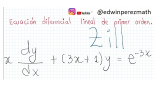 22 x dydx3x1ye3x Ecuación diferencial lineal de primer orden Método del factor integrante [upl. by Marybella]