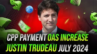 Complete Guide to CPP and OAS Increase July 2024 FOr All Canada retirement benefits [upl. by Adoc189]