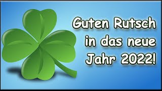 Guten Rutsch in das neue Jahr 2022 🍀 Grüße Wünsche Whatsapp Sylvester [upl. by Steinway]