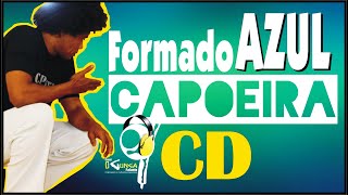 Formado AZUL Músicas de Capoeira 📀CD Full HD Acústico com qualidade de som melhorada [upl. by Lyrahc]