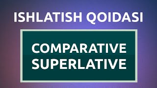 Comparative and Superlative Adjectives  Ingliz tili grammatikasi [upl. by Moyers86]