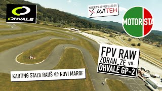 OHVALE GP2 FPV RAW  NOVI MAROF [upl. by Nitsoj]