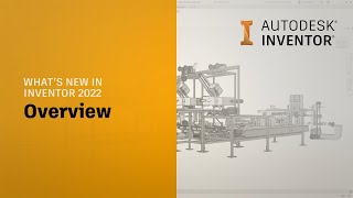 Autodesk Inventor 2022 What’s New Overview [upl. by Oidivo]