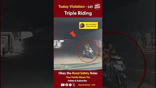 TODAY VIOLATION 149 Triple Riding chennaitrafficpolice otr obeytherules [upl. by Richey]