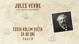 Cesta kolem světa za 80 dní  Jules Verne  Celá audiokniha zdarma  část 22 [upl. by Procto]