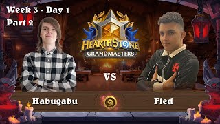 2022 Hearthstone Grandmasters  Last Call  Week 3  Day 1  part 2 Habugabu vs Fled [upl. by Llenwad173]