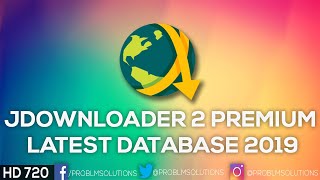 JDownloader 2 Premium Latest Database 2019 [upl. by Arobed]