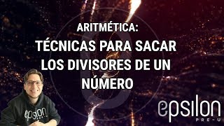 🚀 Técnica para obtener RÁPIDO los DIVISORES DE UN NÚMERO 🚀 Aritmética [upl. by Markson]