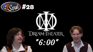 1on1Soul Episode 28 Dream Theater  quot600quot Reaction [upl. by Swarts]